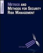Metrics and Methods for Security Risk Management