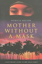 Mother without a Mask