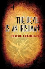 The Devil Is an Irishman