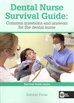 Dental Nurse Survival Guide