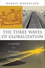 The Three Waves of Globalization
