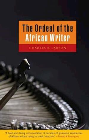 The Ordeal of the African Writer