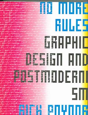 No More Rules: Graphic Design and Pos