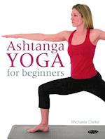 Ashtanga Yoga For Beginners