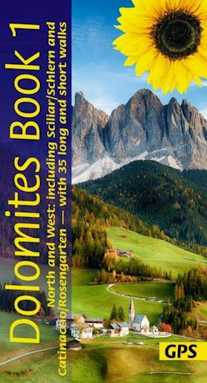 Dolomites Sunflower Walking Guide Vol 1 - North and West