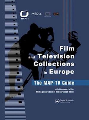 Film and Television Collections in Europe - the MAP-TV Guide