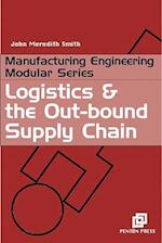 Logistics and the Out-bound Supply Chain