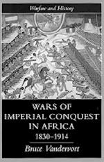 Wars Of Imperial Conquest In Africa, 1830-1914