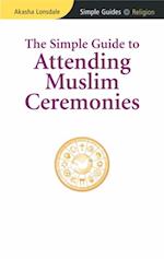 Simple Guide to Attending Muslim Ceremonies