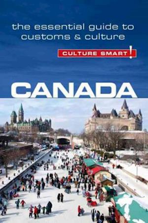 Culture Smart Canada: The essential guide to customs & culture (2nd ed. Jan. 16)