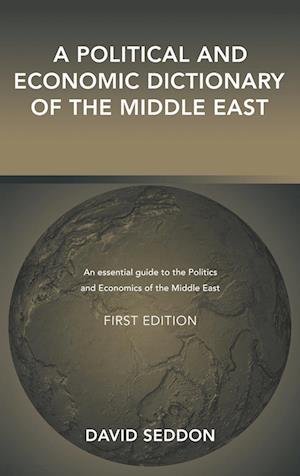 A Political and Economic Dictionary of the Middle East