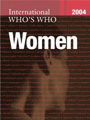 The International Who's Who of Women 2004