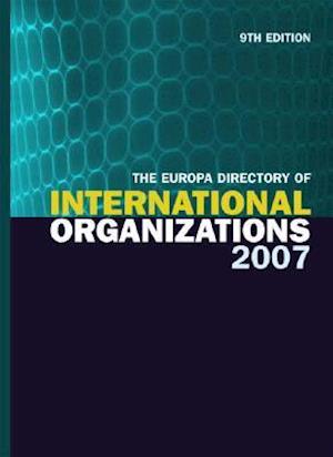 The Europa Directory of International Organizations 2007
