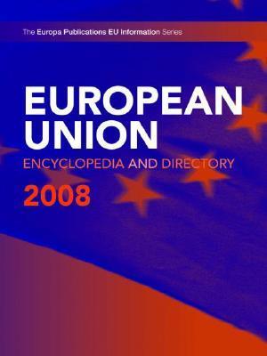 European Union Encyclopedia & Directory 2008