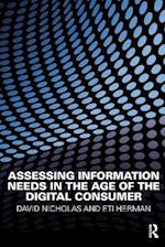 Assessing Information Needs in the Age of the Digital Consumer