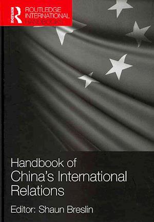 A Handbook of China's International Relations