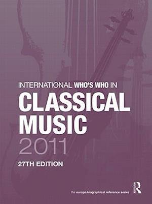 International Who's Who in Classical Music 2011