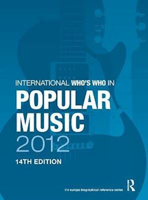 International Who's Who in Popular Music 2012