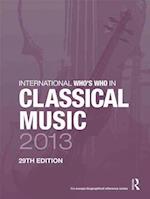 International Who's Who in Classical Music 2013