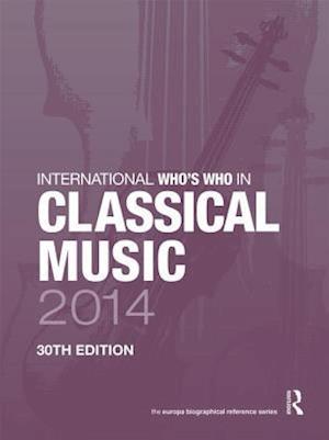 International Who's Who in Classical Music 2014