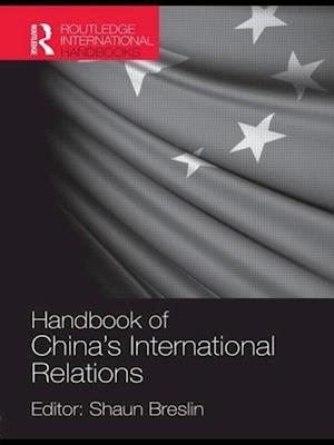 A Handbook of China's International Relations