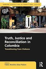 Truth, Justice and Reconciliation in Colombia