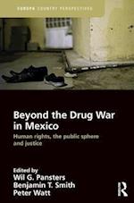 Beyond the Drug War in Mexico