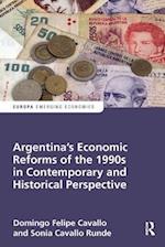 Argentina's Economic Reforms of the 1990s in Contemporary and Historical Perspective