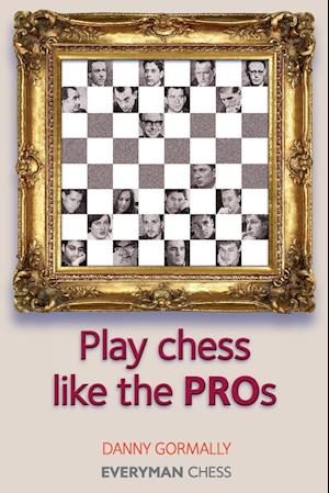 Play Chess Like the Pros