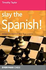 Slay the Spanish!