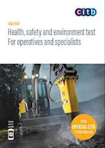 Health, safety and environment for operatives and specialists