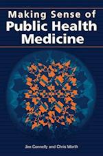 Making Sense of Public Health Medicine