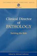 Clinical Director of Pathology