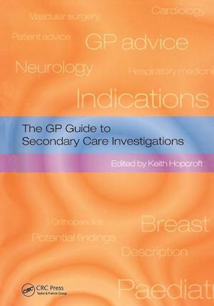 The GP Guide to Secondary Care Investigations