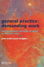 General Practice--Demanding Work