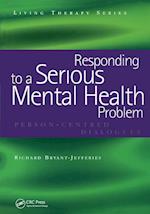 Responding to a Serious Mental Health Problem