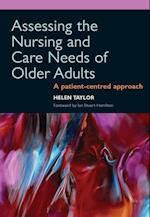 Assessing the Nursing and Care Needs of Older Adults