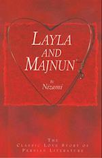 Layla and Majnun - The Classic Love Story of Persian Literature