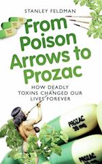 From Poison Arrows to Prozac