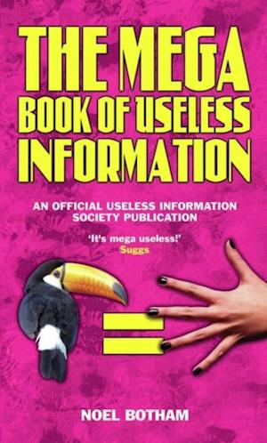 Mega Book of Useless Information