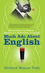 Much Ado about English