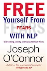 Free Yourself From Fears with NLP