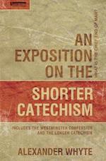 An Exposition on the Shorter Catechism
