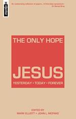 The Only Hope - Jesus
