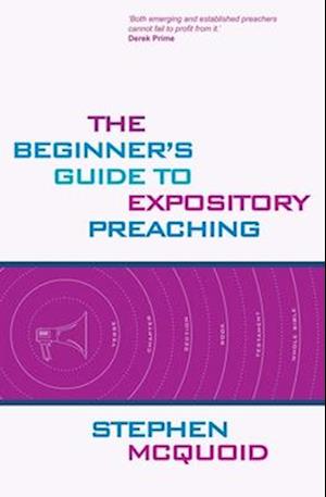 Beginner's Guide to Expository Preaching
