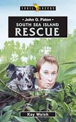 John G. Paton South Sea Island Rescue