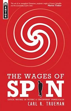 The Wages of Spin