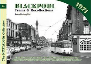 Blackpool Trams and Recollections