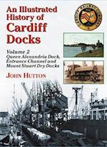 An Illustrated History of Cardiff Docks