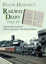 Frank Hornby's Railway Diary 1952-59